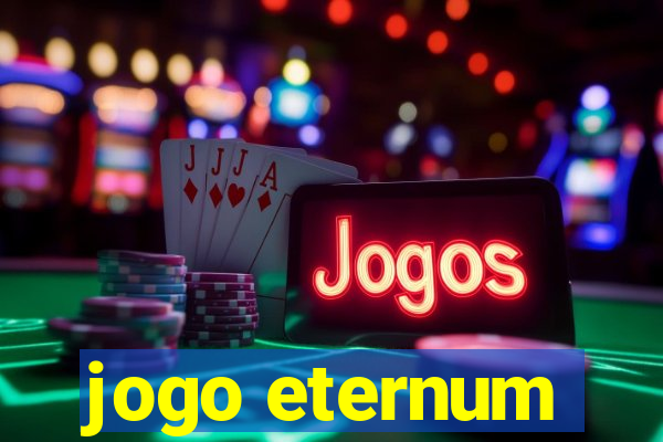 jogo eternum